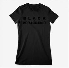 Load image into Gallery viewer, BLACK IS INDESTRUCTIBLE! Women's Slim Fit T-Shirt (origin design)
